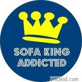 Sofa King Addicted Lyrics