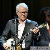 Steve Martin Lyrics