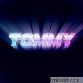 Tommy Lyrics
