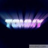 Tommy Lyrics