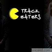 Track Eaters Lyrics