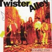 Twister Alley Lyrics