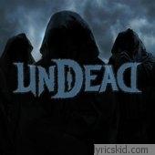 Undead Lyrics