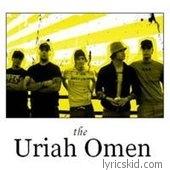 Uriah Omen Lyrics