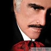 Vicente Fernandez Lyrics